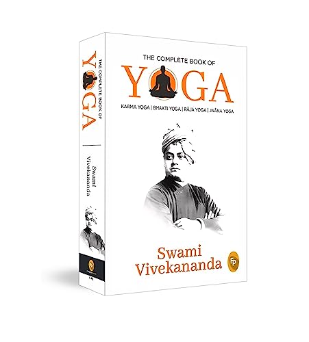 The Complete Book of Yoga: Karma Yoga, Bhakti Yoga, Raja Yoga, Jnana Yoga - Fingerprint! book cover