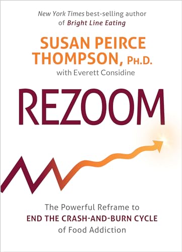 Rezoom: The Powerful Reframe to End the Crash-and-Burn Cycle of Food Addiction book cover