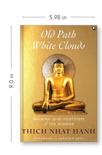 Old Path White Clouds: Walking in the Footsteps of the Buddha