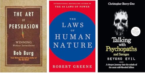 The Laws Of Human Nature + The Art Of Persuasion +Talking With Psychopaths And Savages Psychology & Influence Books Collection
