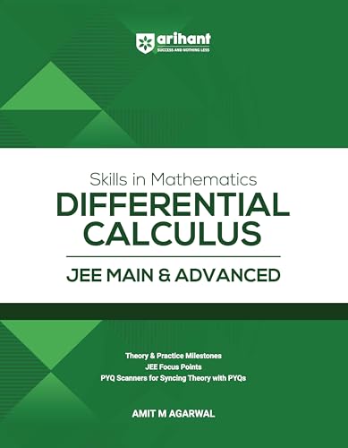 Arihant Skills in Mathematics Differential Calculus for JEE Main & Advanced 2026-2027 | Theory, Practice Milestones & PYQ Scanners | Ideal for IIT JEE Aspirants by Amit M Agarwal
