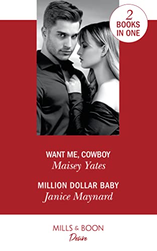 Want Me, Cowboy: Want Me, Cowboy (Copper Ridge) / Million Dollar Baby (Texas Cattleman’s Club: Bachelor Auction) (Copper Ridge)