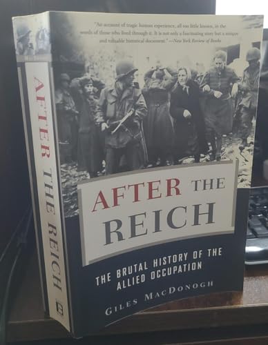 After the Reich: The Brutal History of the Allied Occupation book cover