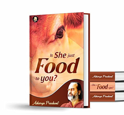 Is she just food to you? by Acharya Prashant | Beyond Food: Compassion, Choice, and the Human Mind