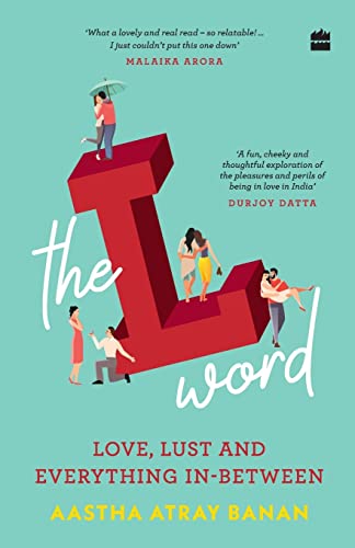 The L-word: Love, Lust and Everything In-Between book cover