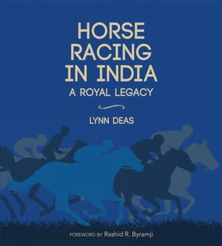 Horse Racing in India: A Royal Legacy book cover