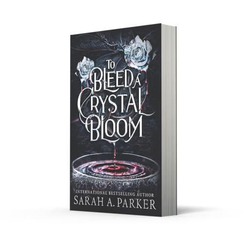 To Bleed a Crystal Bloom: A new 2025 edition of the dark romantasy Rapunzel reimagining from the No.1 SUNDAY TIMES best-selling author of WHEN THE MOON HATCHED