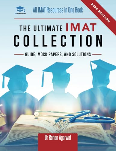 Ultimate IMAT Collection: New Edition: New Edition, all IMAT resources in one book: Guide, Mock Papers, and Solutions for the IMAT from ... Ultimate Medical School Application Library)