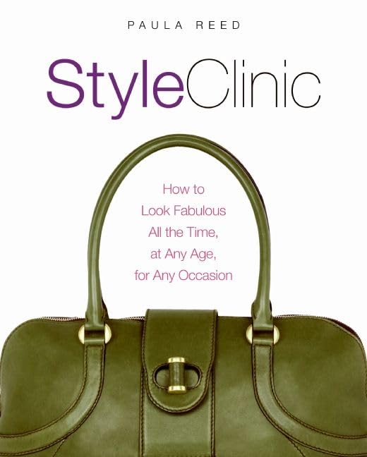 Style Clinic: How to Look Fabulous All the Time, at Any Age, for Any Occasion book cover