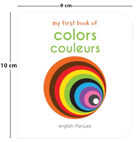 My First Book of Colors - Couleurs : My First English French Board Book (English - Francais)