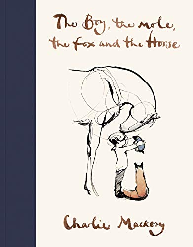 Boy, The Mole, The Fox And The Horse, Th book cover