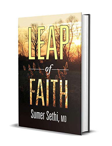 Leap of Faith  by Sumer Sethi, Md
