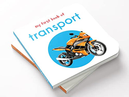 My First Book of Transport | First Vehicle Board Book for Babies, Toddlers & Preschoolers | Learn About Cars, Trains, Planes & More with Bright Pictures | Early Learning Book for Kids Ages 0-3 Years