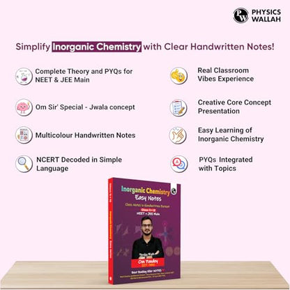 PW NEET Easy Handwritten Notes Inorganic Chemistry For NEET & JEE Main By Om Pandey | Chapterwise and Topicwise Questions | Backlog Killer Notes with Handpicked PYQs [paperback] Om Pandey