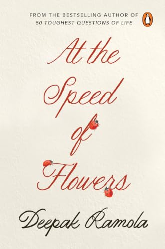 At the Speed of Flowers: A Hopeful Book of Essays on Mindfulness, Self Discovery, Healing And Everyday Wisdom