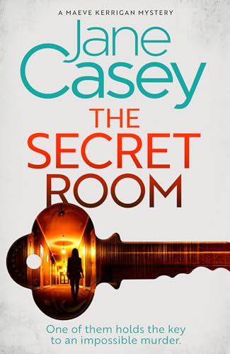 The Secret Room: The new latest thrilling detective crime mystery novel from the Top Ten Sunday Times bestselling author: Book 12 (Maeve Kerrigan, 12)
