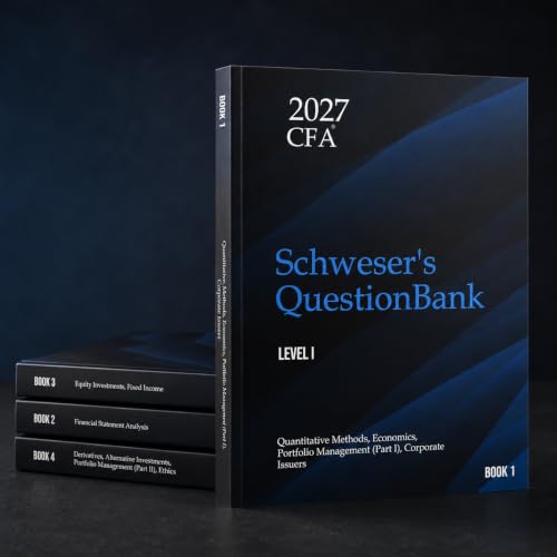 2027 Schweser CFA Level I Question Bank — 1,500 Questions with Answer Book (Cfa Exam Prep Series)