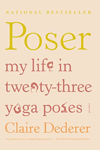 Poser: My Life in Twenty-three Yoga Poses book cover