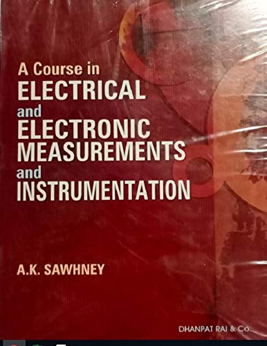 A Course In Electronic Measurements And Instrumentation by A.K. Sawhney (Author) book cover