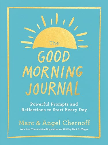 The Good Morning Journal: Powerful Prompts and Reflections to Start Every Day book cover