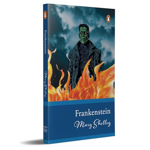 Penguin Select Classics: Frankenstein: (Original, Unabridged Classic)