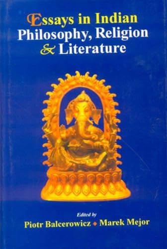 Essays in Indian Philosophy, Religion and Literature book cover