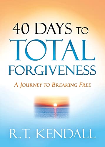 40 Days to Total Forgiveness : a Journey to Break Free book cover