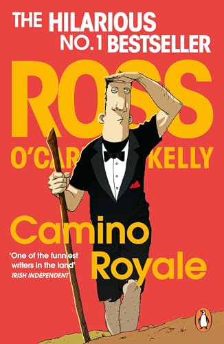 Camino Royale: The hilarious, bestselling book from the million-copy-selling satire series (Ross O’Carroll-Kelly)