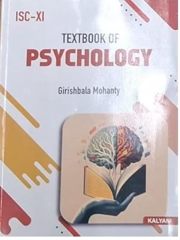 TEXTBOOK OF PSYCHOLOGY FOR ISC CLASS 11 BY GIRISHBALA MOHANTY FOR 2026-2027 EXAMINATION