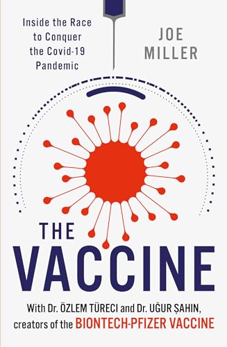 The Vaccine: Inside the Race to Conquer the COVID-19 Pandemic book cover