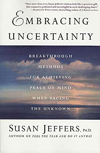 Embracing Uncertainty: Breakthrough Methods for Achieving Peace of Mind When Facing the Unknown book cover