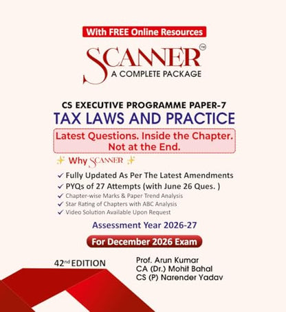Scanner CS Executive Paper : 7 Tax Laws and Practice | For Dec. 26 & June 27 Exams | Solved Papers with PYQs (Included June 2026 Ques.) | Shuchita Prakashan: 1 (Scanner Series)