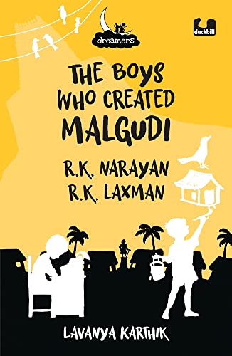 Dreamers Series: The Boys Who Created Malgudi book cover