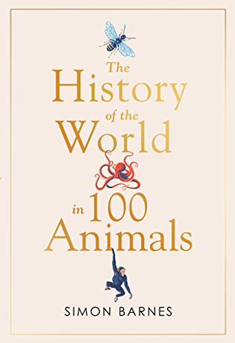 History Of The World In 100 Animals book cover