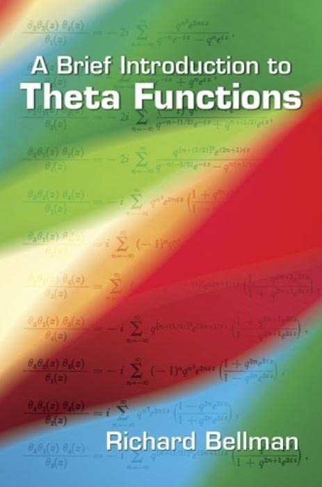 A Brief Introduction to Theta Functions (Dover Books on Mathematics) by Richard Bellman (Author) book cover