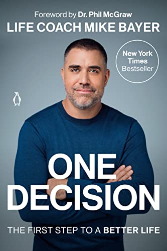 One Decision: The First Step to a Better Life book cover