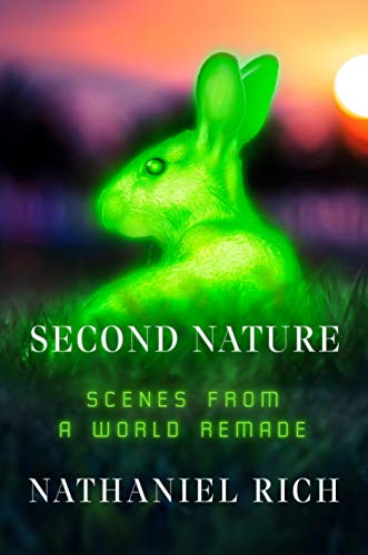 Second Nature: Scenes from a World Remade book cover