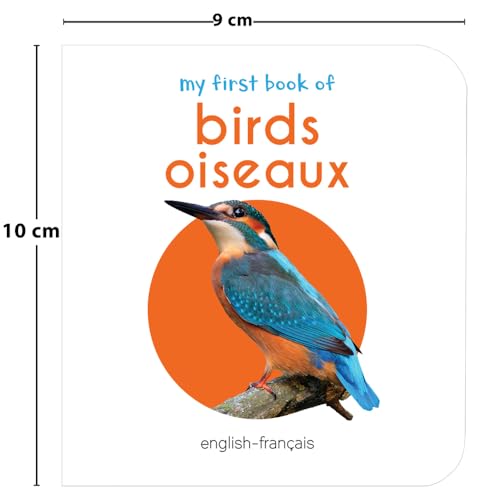My First Book of Birds - Oiseaux : My First English French Board Book (English - Francais)