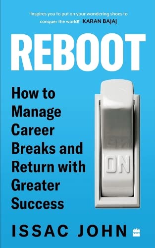 Reboot : How to Manage Career Breaks and Return with Greater Success book cover