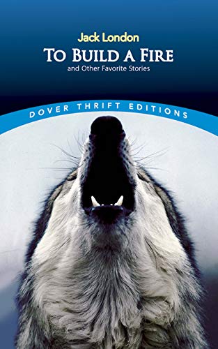 To Build a Fire and Other Favorite Stories book cover