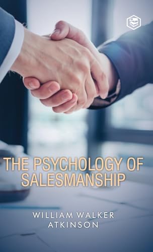 The Psychology Of Salesmanship (Deluxe Hardbound Edition)