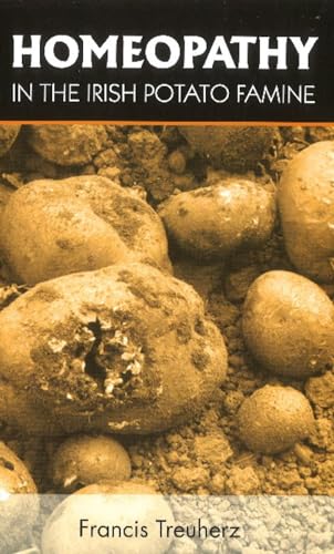 HOMEOPATHY  IN THE IRISH POTATO FAMINE book cover
