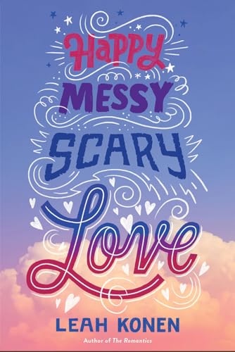 Happy Messy Scary Love book cover
