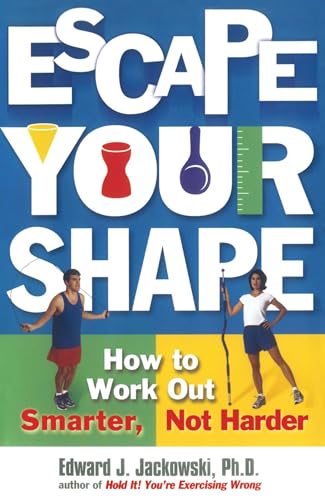 Escape Your Shape: How to Work Out Smarter, Not Harder: 2 (2 Fitness Favorites from Exercise Guru) book cover