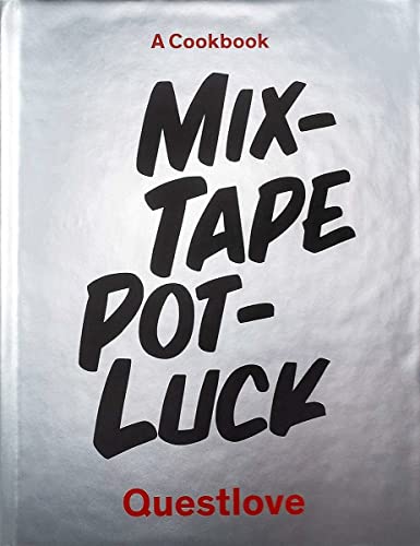 Mixtape Potluck Cookbook: A Dinner Party for Friends, Their Recipes, and the Songs They Inspire book cover