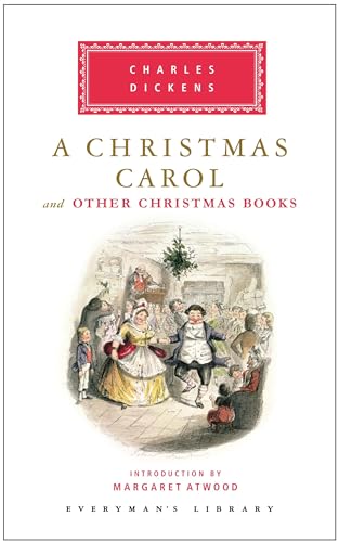 A Christmas Carol and Other Christmas Books: Introduction by Margaret Atwood