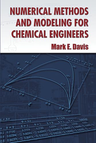 NUMERICAL METHODS AND MODELING FOR CHEMICAL ENGINEERS book cover