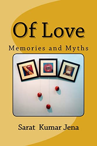 Of Love: Memories and Myths book cover