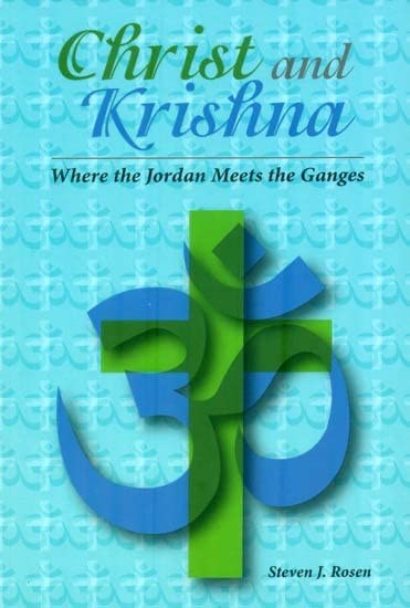 Christ and Krishna (Where The Jordan Meets The Ganges) book cover