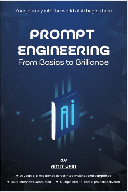Prompt Engineering: From Basics to Brilliance - Master Prompt Engineering through 46 Core Concepts | Beginner-Friendly | Step-by-Step Learning | Simple & Practical Guide